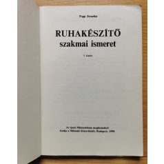 Papp Józsefné: Ruhakészítő szakmai ismeret 