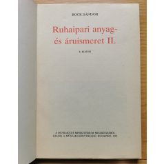 Bock Sándor: Ruhaipari anyag- és áruismeret II.