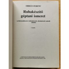 Orbán Ferenc: Ruhakészítő géptani ismeret