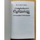 Lenkei Gábor, Dr: Cenzúrázott egészség