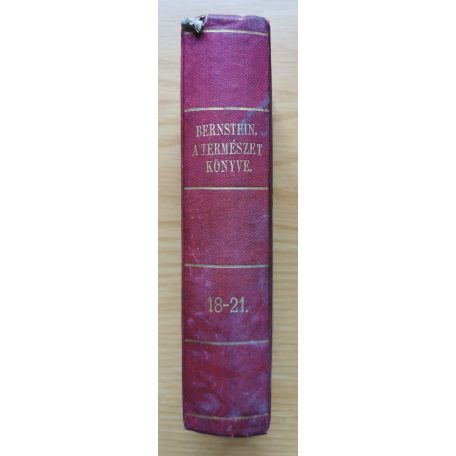 Bernstein: A természet könyve - Közérdekű olvasmányok a természettudományok köréből V. kötet 18-21. (kolligátum)