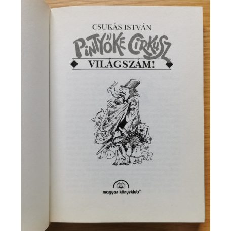 Csukás István: Pintyőke cirkusz, világszám!