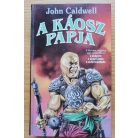 John Caldwell: A Káosz papja