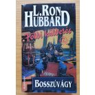 L. Ron Hubbard: Bosszúvágy