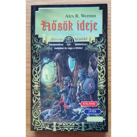 Alex R. Wermin: Hősök ideje