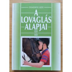 Domokos Lajos: A lovaglás alapjai