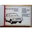 Kuróczi Gyuláné: Wartburg 353 Limousine és Tourist (50 LE-s) személygépkocsi alkatrészkatalógusa