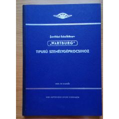   Javítási kézikönyv Wartburg 353 W típusú személygépkocsihoz