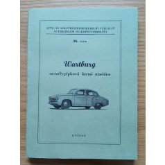 Wartburg személygépkocsi üzemi utasítása 1957. 