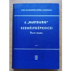 A wartburg személygépkocsi - űzemi utasítás