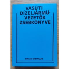 Lovas József: Vasúti dízeljárművezetők zsebkönyve