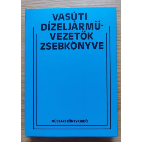Lovas József: Vasúti dízeljárművezetők zsebkönyve