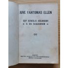 Pierre Souvestre: Fantomas: Juve Fantomas ellen