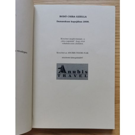 Bodó Csiba Gizella: Damaszkusz kapujában (Dedikált)