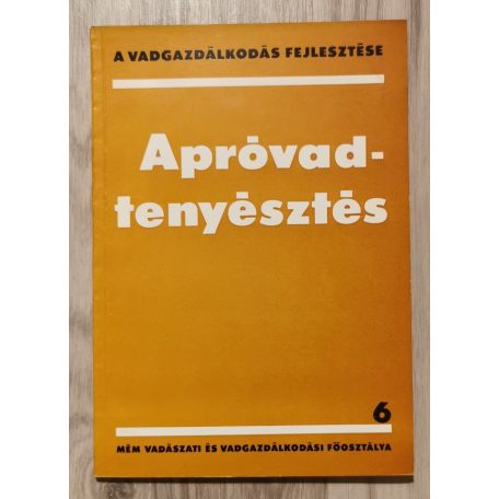  Izrael Gábor (szerk.): Apróvadtenyésztés (A vadgazdálkodás fejlesztése 6.)