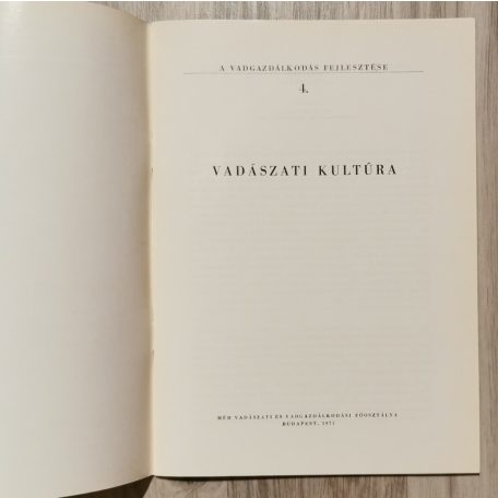  Izrael Gábor (szerk.): Vadászati kultúra (A vadgazdálkodás fejlesztése 4.)