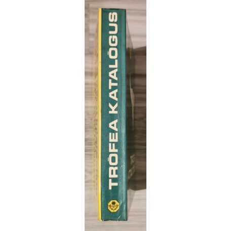  Bakkay László (szerk.): Trófea katalógus (Vadászati Világkiállítás, Budapest 1971)