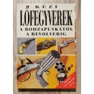 Vladimír Dolínek: Kézi lőfegyverek a bodzapuskától a revolverig 