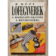   Vladimír Dolínek: Kézi lőfegyverek a bodzapuskától a revolverig 