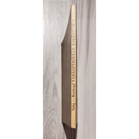 Salaj-Roszkopf: Vadásztrófeák kikészítése 