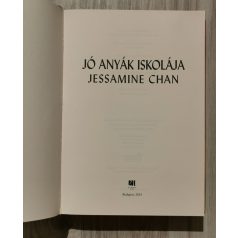 Jessamine Chan: Jó anyák iskolája 