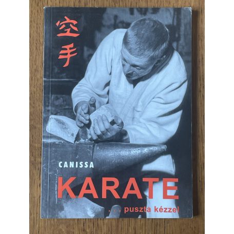 Peter Pawelz: Karate … puszta kézzel