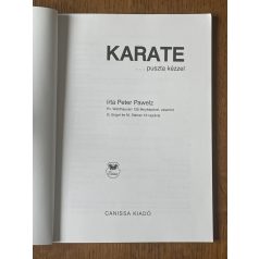 Peter Pawelz: Karate … puszta kézzel