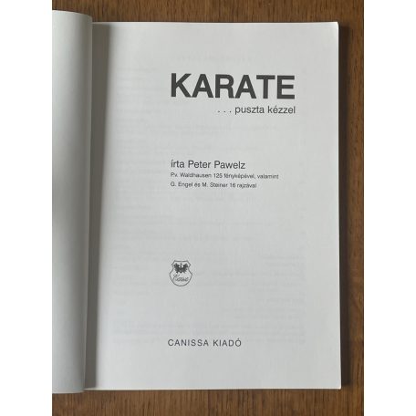 Peter Pawelz: Karate … puszta kézzel