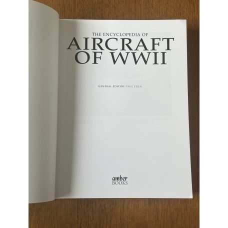 Paul Eden (szerk.): The Encyclopedia of Aircraft of WWII