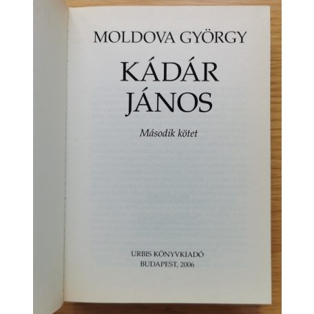 Moldova György: Kádár János I-II.
