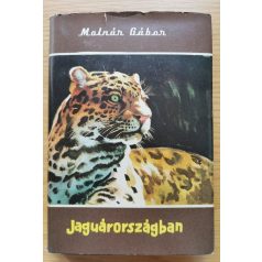 Molnár Gábor: Jaguárországban (Dedikált!)