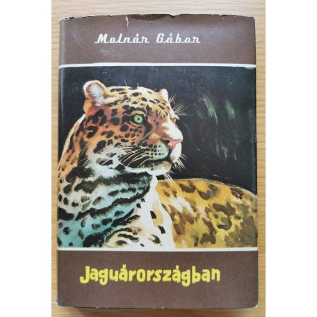 Molnár Gábor: Jaguárországban (Dedikált!)