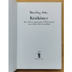   Izolda Macskássy: Kézikönyv (Kicsi Berta nagyanyám és Édesanyám szép ruhái, ételei és..)