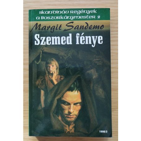 Margit Sandemo: Szemed fénye (A Boszorkánymester 2.)