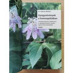 Andreas Wacker: Gyógynövények a homeopátiában