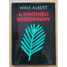 Wass Albert: A funtineli boszorkány I-III. (Teljes)