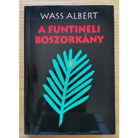 Wass Albert: A funtineli boszorkány I-III. (Teljes)