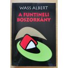 Wass Albert: A funtineli boszorkány I-III. (Teljes)