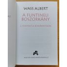 Wass Albert: A funtineli boszorkány I-III. (Teljes)