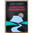 Wass Albert: A funtineli boszorkány I-III. (Teljes)