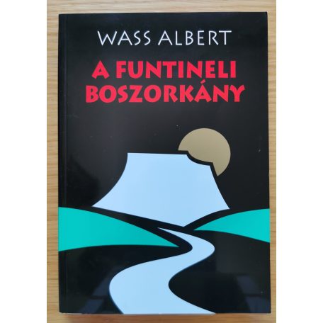 Wass Albert: A funtineli boszorkány I-III. (Teljes)
