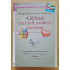 Allan Pease: A férfinak szex kell, a nőnek szerelem