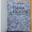 David Rohl: Fáraók és királyok - A Biblia - A mítosztól a történelméig