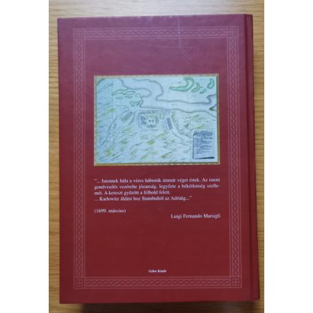 Szita László: A karlócai béke és Európa - Dokumentumok a karlócai béke történetéhez 1698-1699