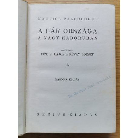Maurice Paléologue: A cár országa a nagy háboruban I-III. 
