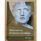 Fehér Bence: Menandrosz protector töredékei