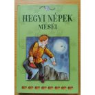 Hegyi népek meséi Szerk.: Pina Ballario