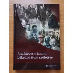   Köő Artúr ; Vizi László Tamás (szerk.): A százéves trianoni békediktátum születése 