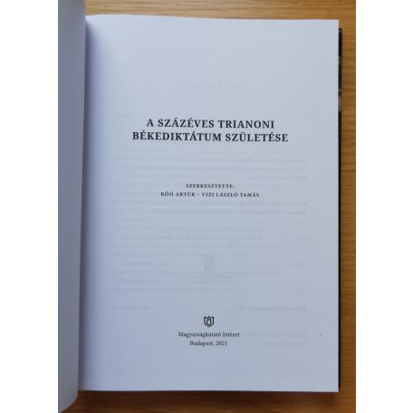 Köő Artúr ; Vizi László Tamás (szerk.): A százéves trianoni békediktátum születése 