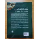 A magyar nyelv a Kárpát-medencében Trianon előtt és után Szerk.: Pomozi Péter